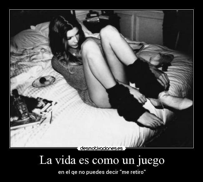 La vida es como un juego -