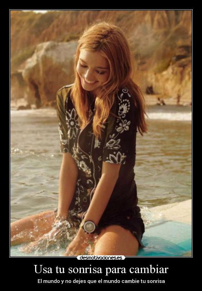 Usa tu sonrisa para cambiar -