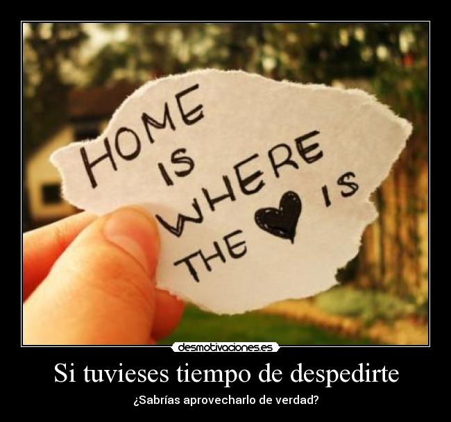 Si tuvieses tiempo de despedirte -