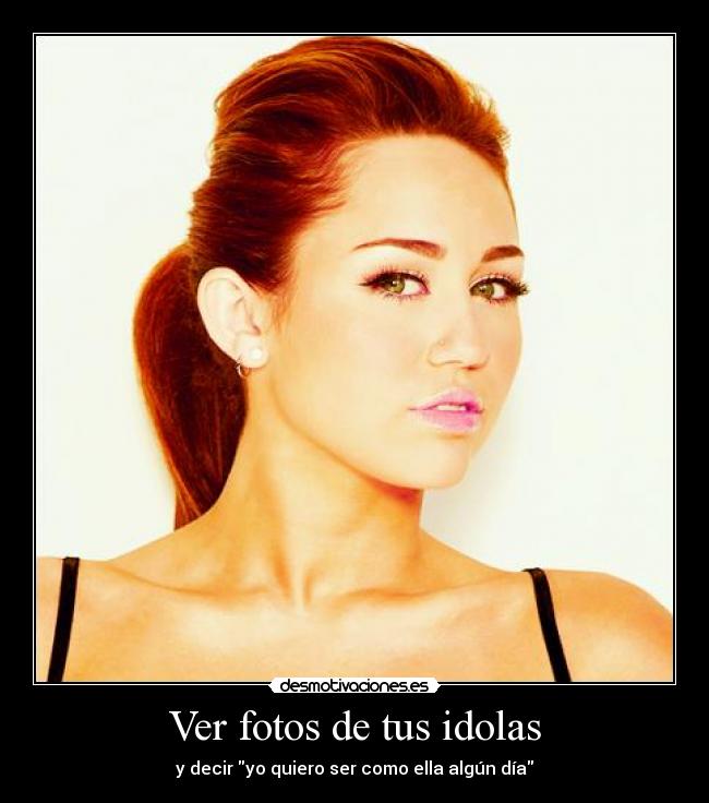 Ver fotos de tus idolas -