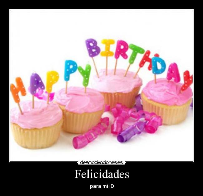 Felicidades - para mi :D