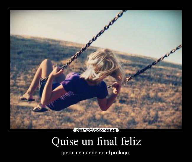 Quise un final feliz - 