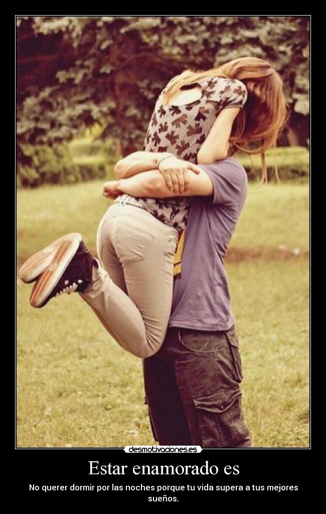 Estar enamorado es - 