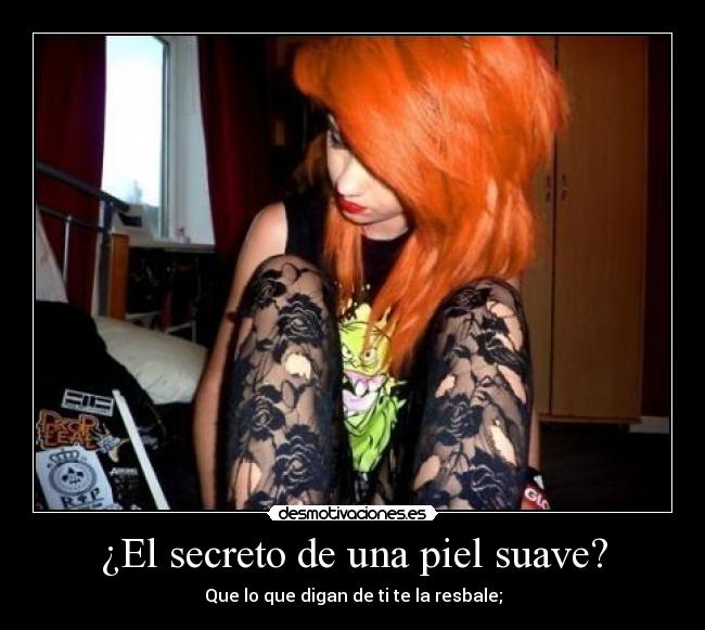 ¿El secreto de una piel suave? -
