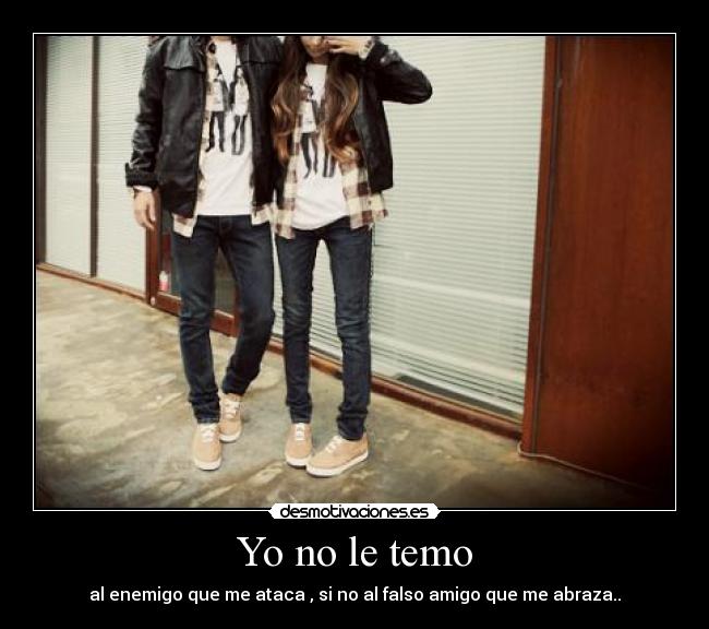 Yo no le temo -
