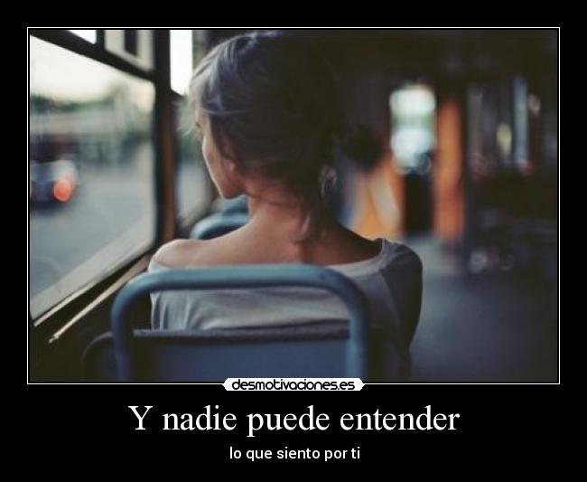 Y nadie puede entender - 