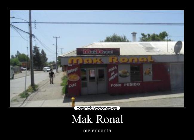 Mak Ronal - me encanta