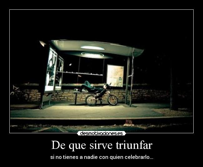 De que sirve triunfar - 