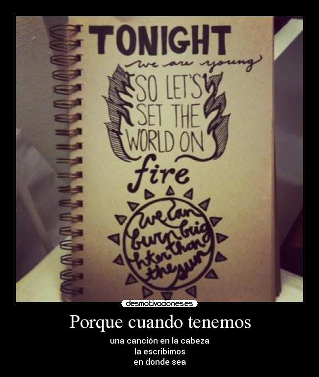 Porque cuando tenemos - 