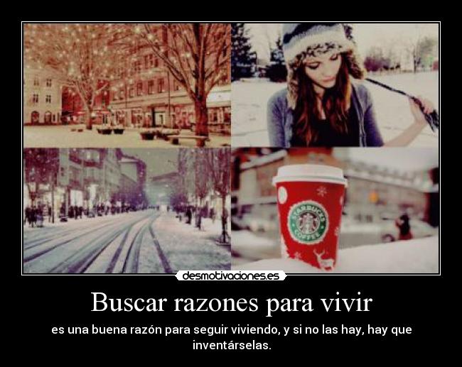 Buscar razones para vivir -