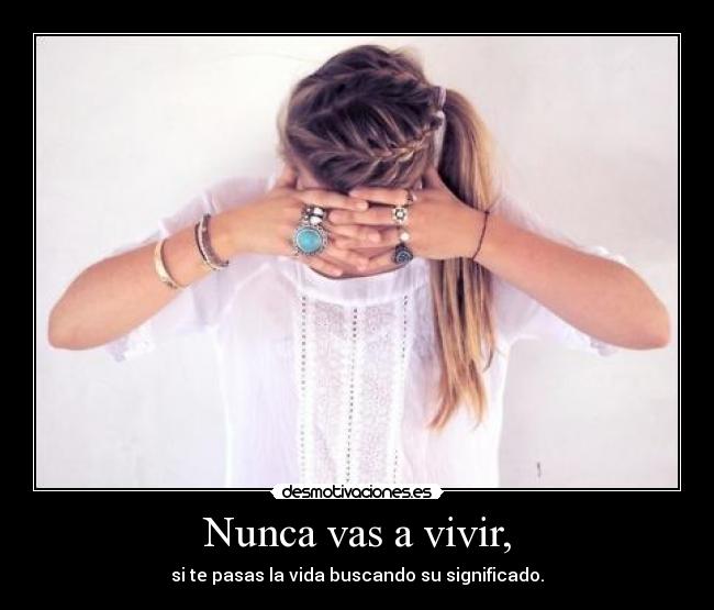Nunca vas a vivir, - 