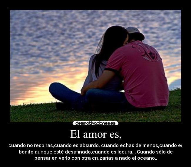 El amor es, - 
