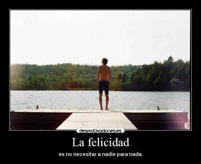 La felicidad -