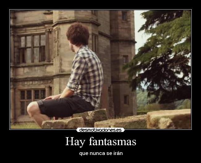 Hay fantasmas - 