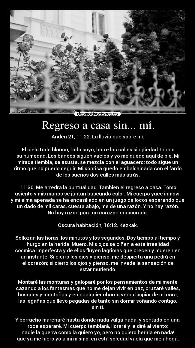 Regreso a casa sin... mí. -