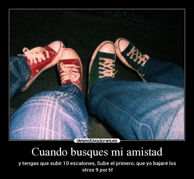 Cuando busques mi amistad - 