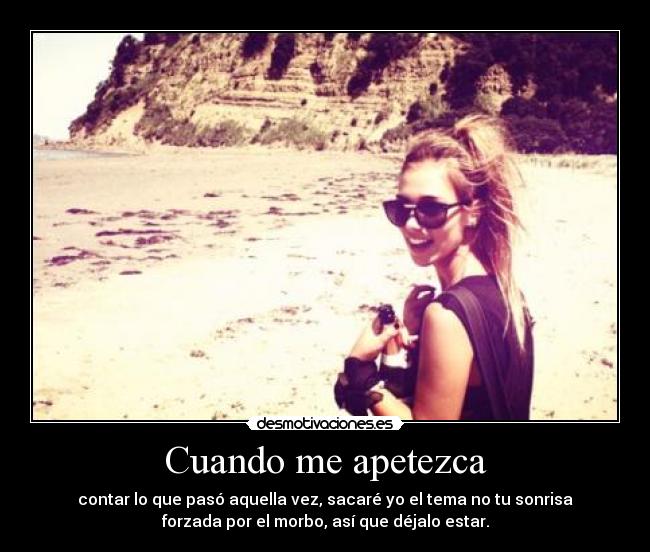 Cuando me apetezca -
