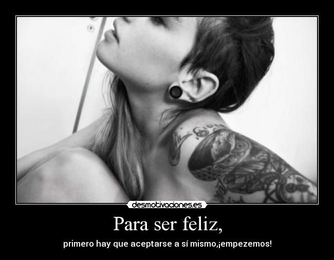 Para ser feliz, - 