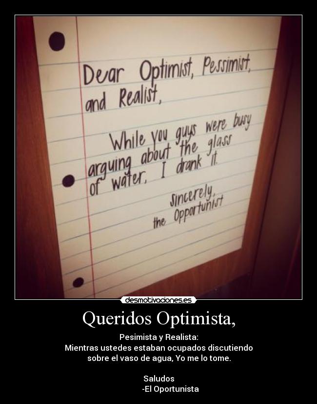 Queridos Optimista, -