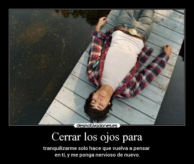 Cerrar los ojos para -