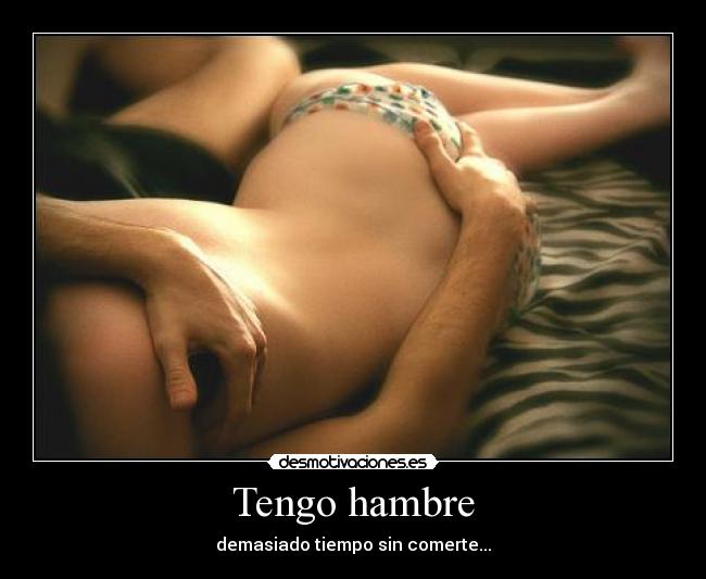 Tengo hambre -