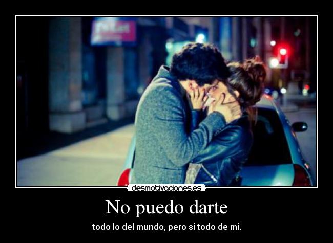No puedo darte | Desmotivaciones