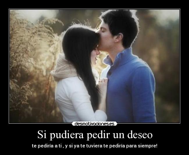 Si pudiera pedir un deseo -