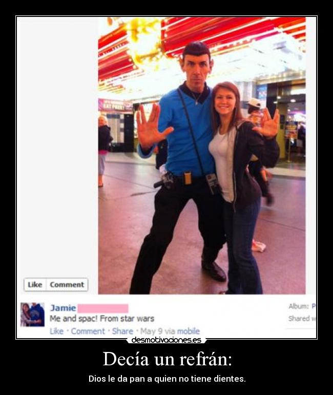 Decía un refrán: - Dios le da pan a quien no tiene dientes.