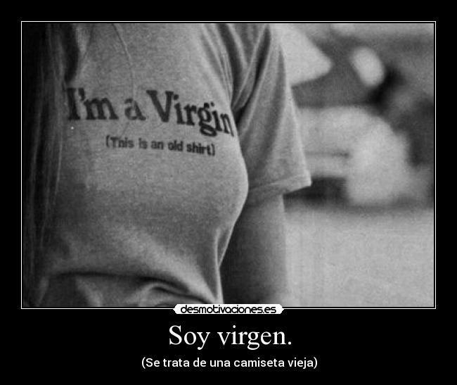 Soy virgen. - 