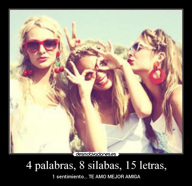 4 palabras, 8 silabas, 15 letras, - 