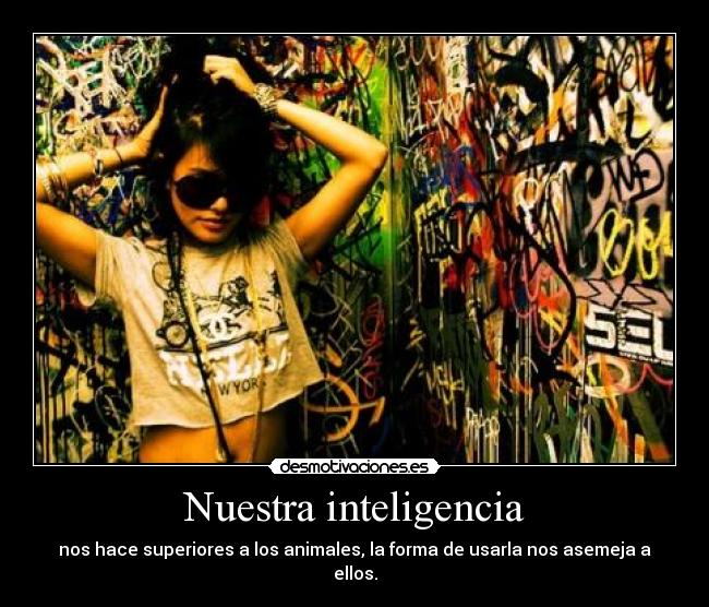 Nuestra inteligencia -