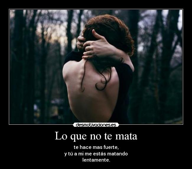 Lo que no te mata - 