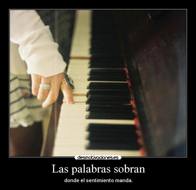 Las palabras sobran - 