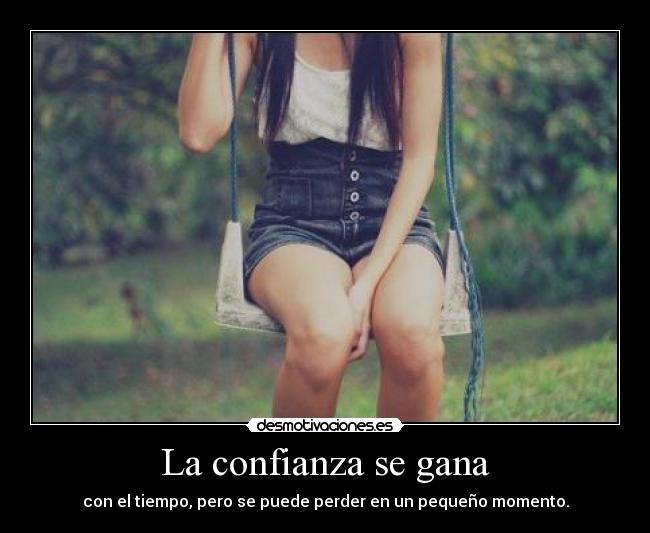 La confianza se gana - 