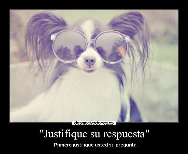 Justifique su respuesta -