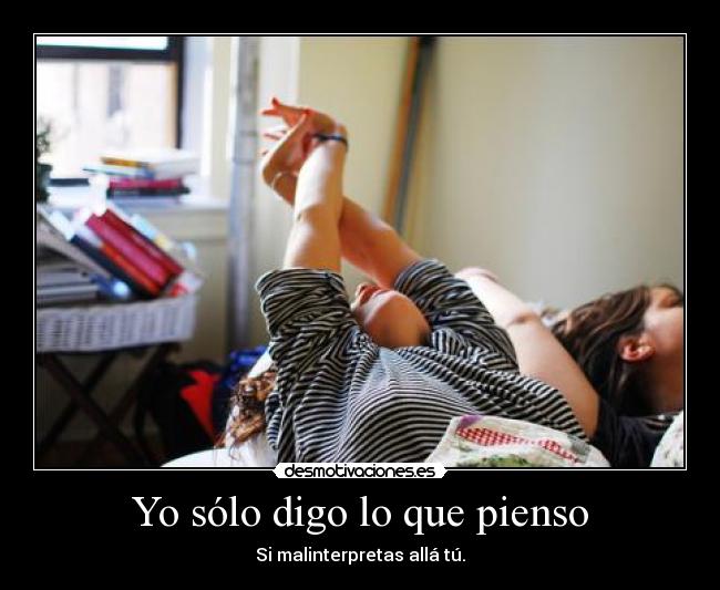 Yo sólo digo lo que pienso - 