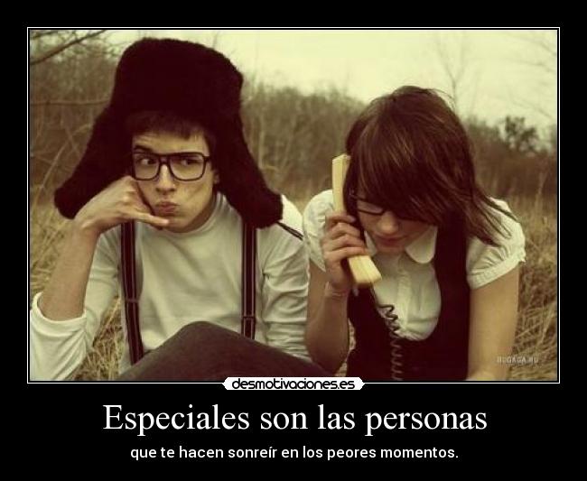 Especiales son las personas -