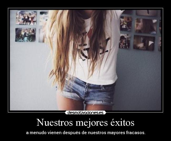 carteles nuestros mejores exitos desmotivaciones