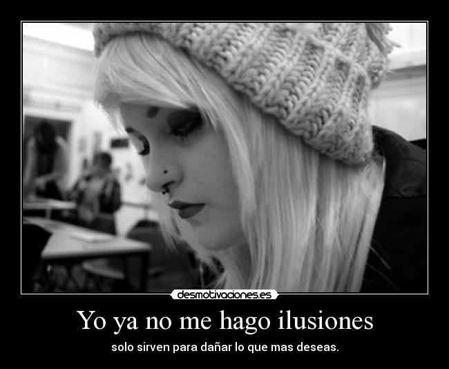 Yo ya no me hago ilusiones - 