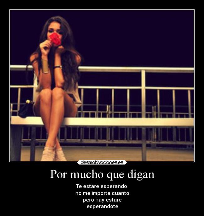 Por mucho que digan - 