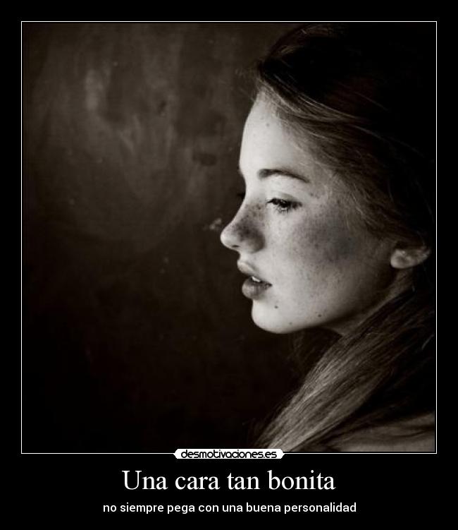 Una cara tan bonita -