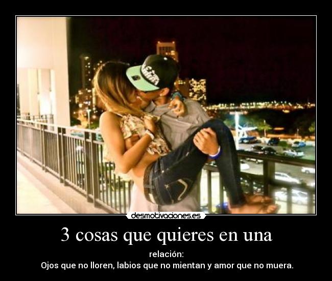 3 cosas que quieres en una - 