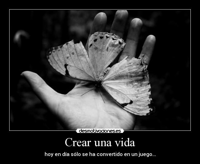 Crear una vida -