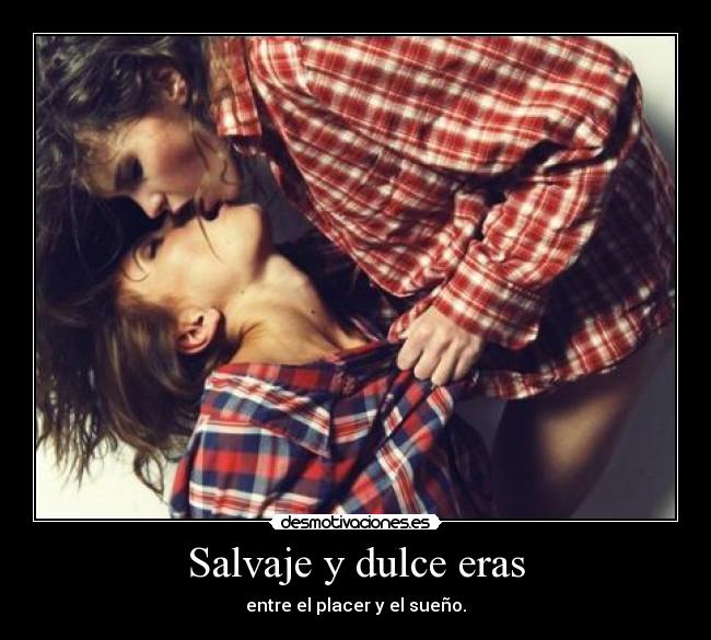 carteles edelweis pone esta foto poema neruda para ver sigue siendo hombre una sola mujer desmotivaciones