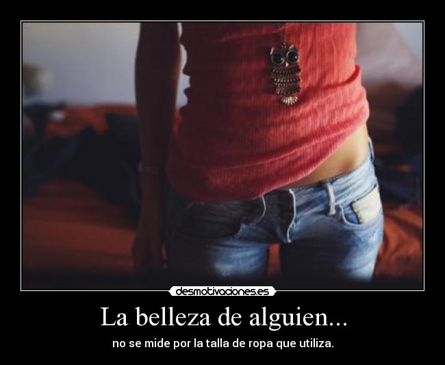La belleza de alguien... - 