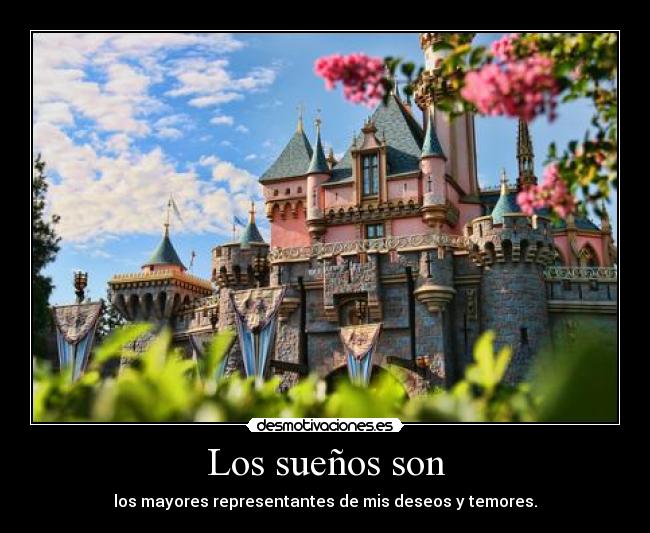 Los sueños son -