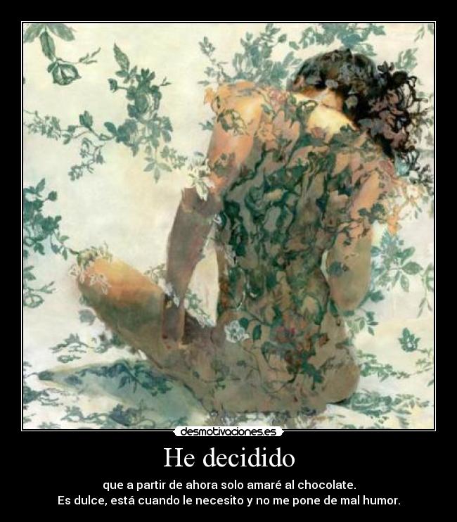 He decidido - 