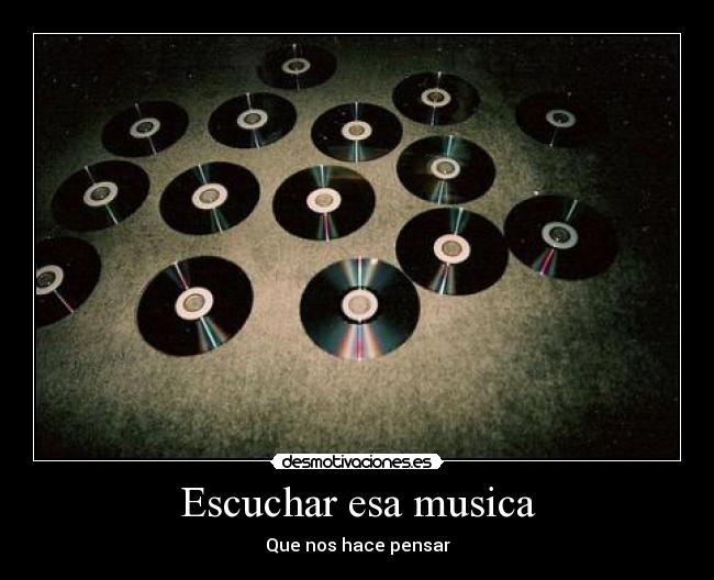 Escuchar esa musica -