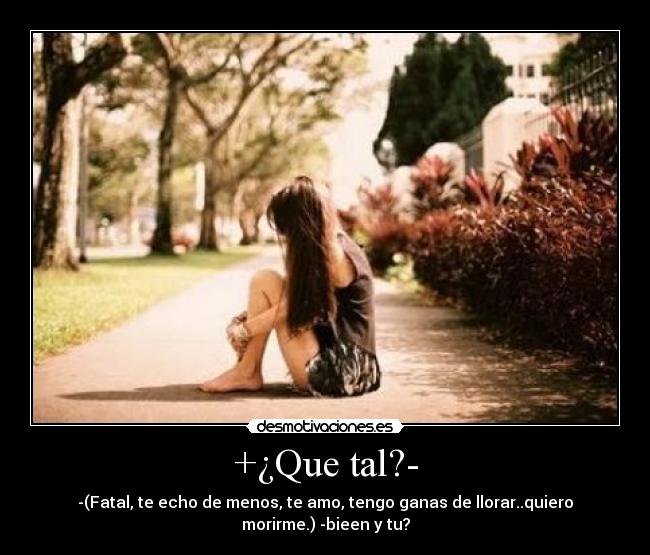 +¿Que tal?- -