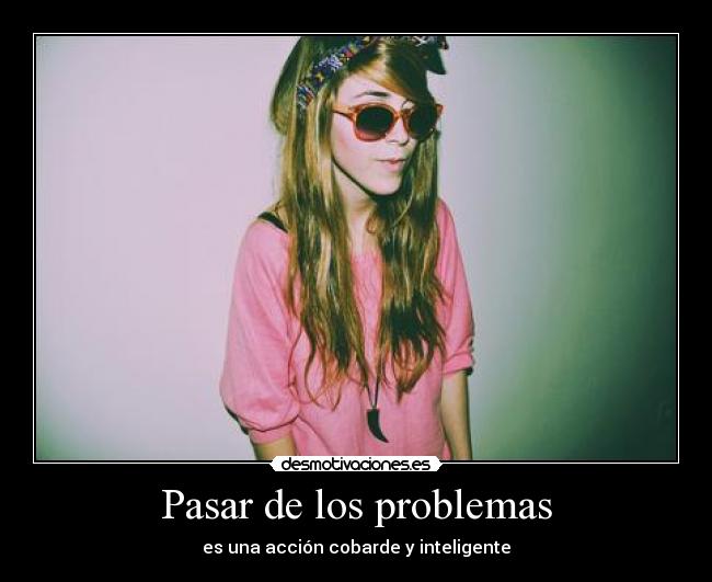 Pasar de los problemas -